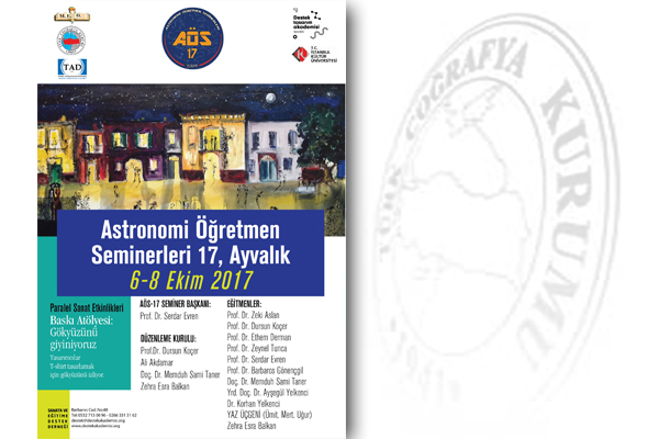 Astronomi Öğretmen Seminerleri – 17 (AÖS-17:AYVALIK)