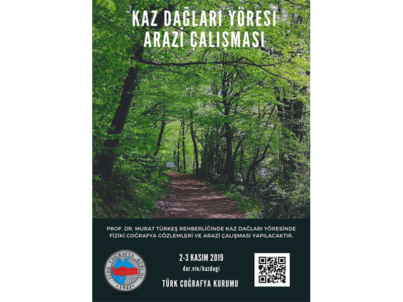 KAZDAĞLARI VE ÇEVRESİ ARAZİ ÇALIŞMASI TAMAMLANDI