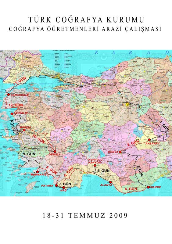 TCK Coğrafya Öğretmenleri 2009 Arazi Çalışması Ana Güzergah Haritası