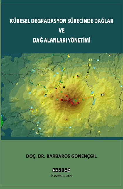 Küresel Degradasyon Sürecinde Dağlar ve Dağ Alanları Yönetimi 